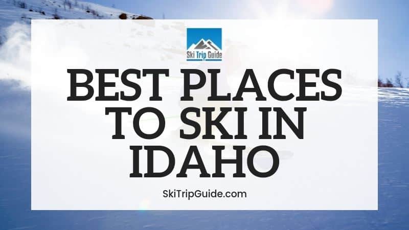 Best Ski Resorts for Beginners in Idaho Best Ski Resorts for Beginners in Idaho